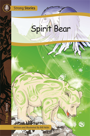 Spirit Bear by Bill Helin | Indigenous &amp; First Nations Kids Books 