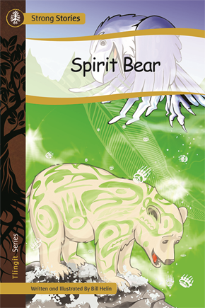 Spirit Bear by Bill Helin | Indigenous & First Nations Kids Books 