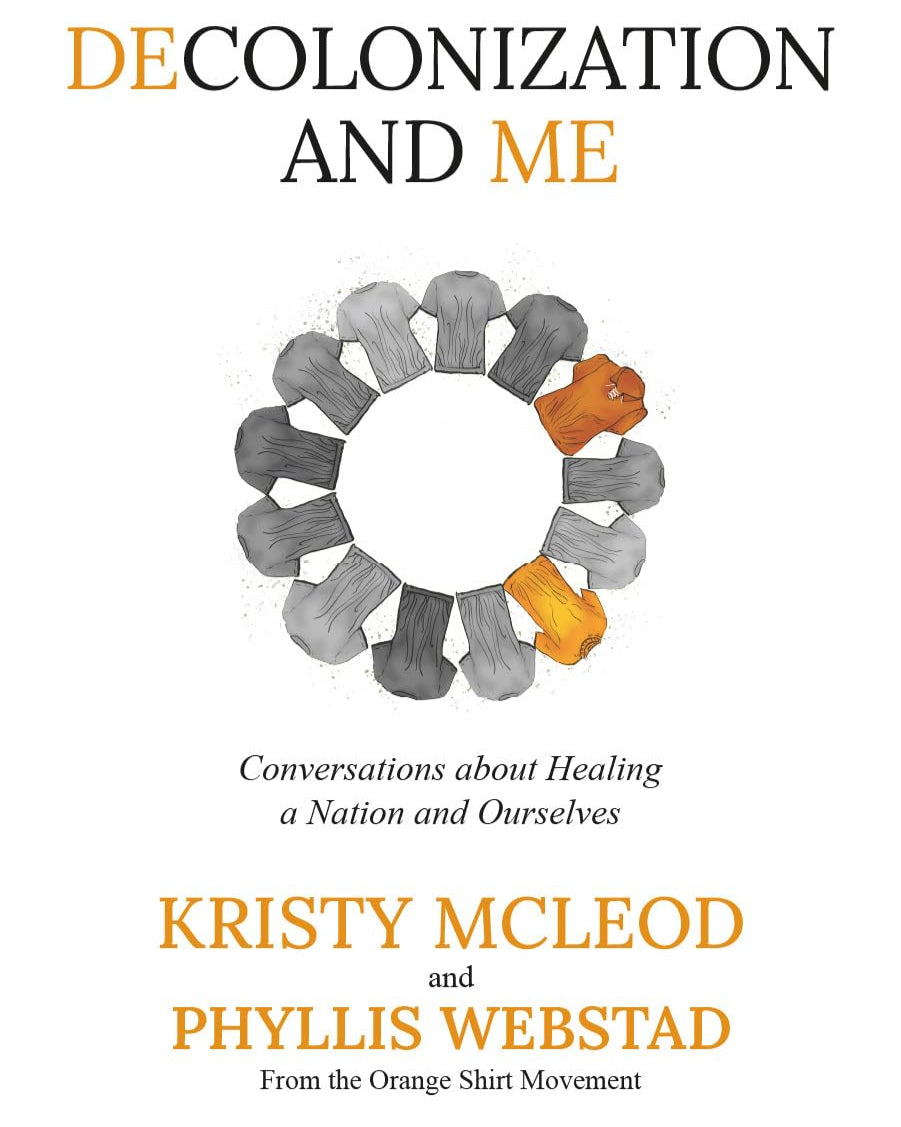 Cover of Decolonization and Me by Phyllis Webstad and Kristy McLeod